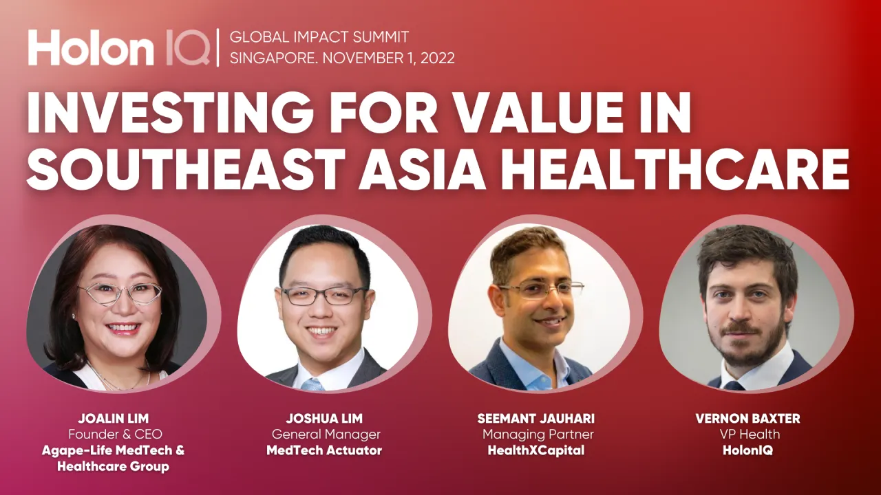 Investing for Value in Southeast Asia Healthcare: HealthX Capital, MedTech Actuator
