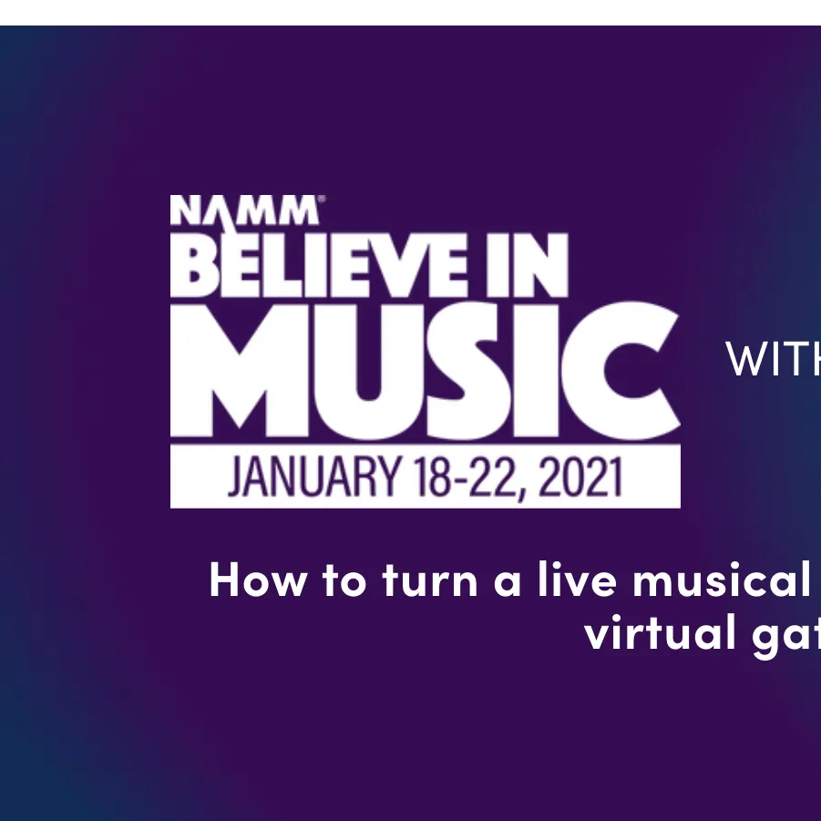 How to turn a live musical show into an impactful virtual gathering