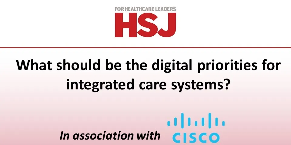 What should be the digital priorities for integrated care systems?