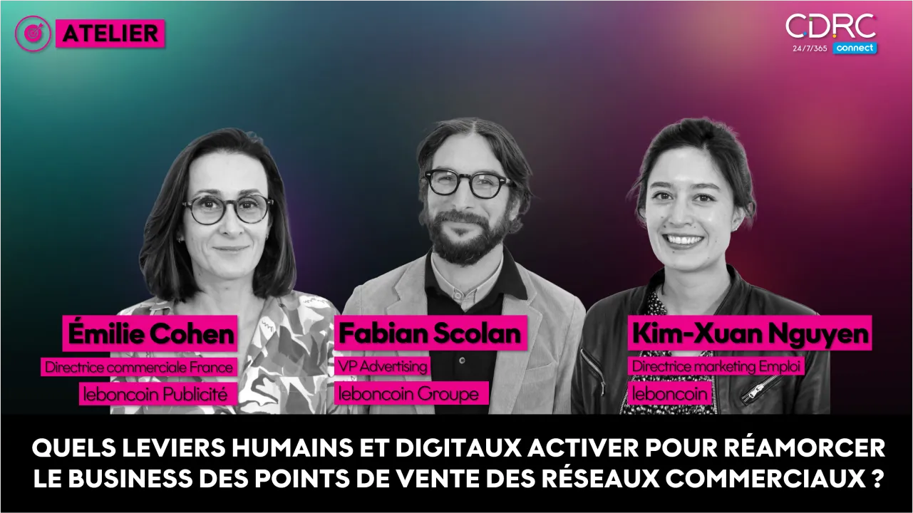 Quels leviers humains et digitaux activer pour réamorcer le business des points de vente des réseaux commerciaux ?