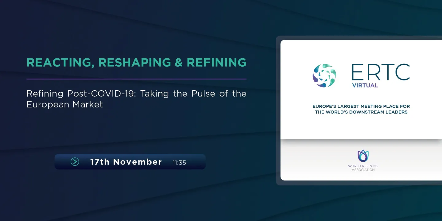 Refining Post-COVID-19: Taking the Pulse of the European Market