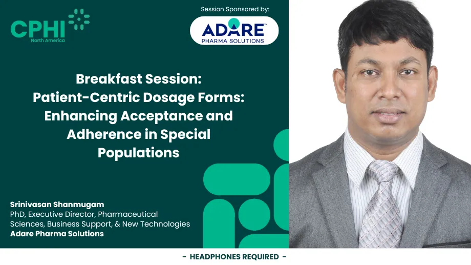 Breakfast Session: Patient-Centric Dosage Forms: Enhancing Acceptance and Adherence in Special Populations