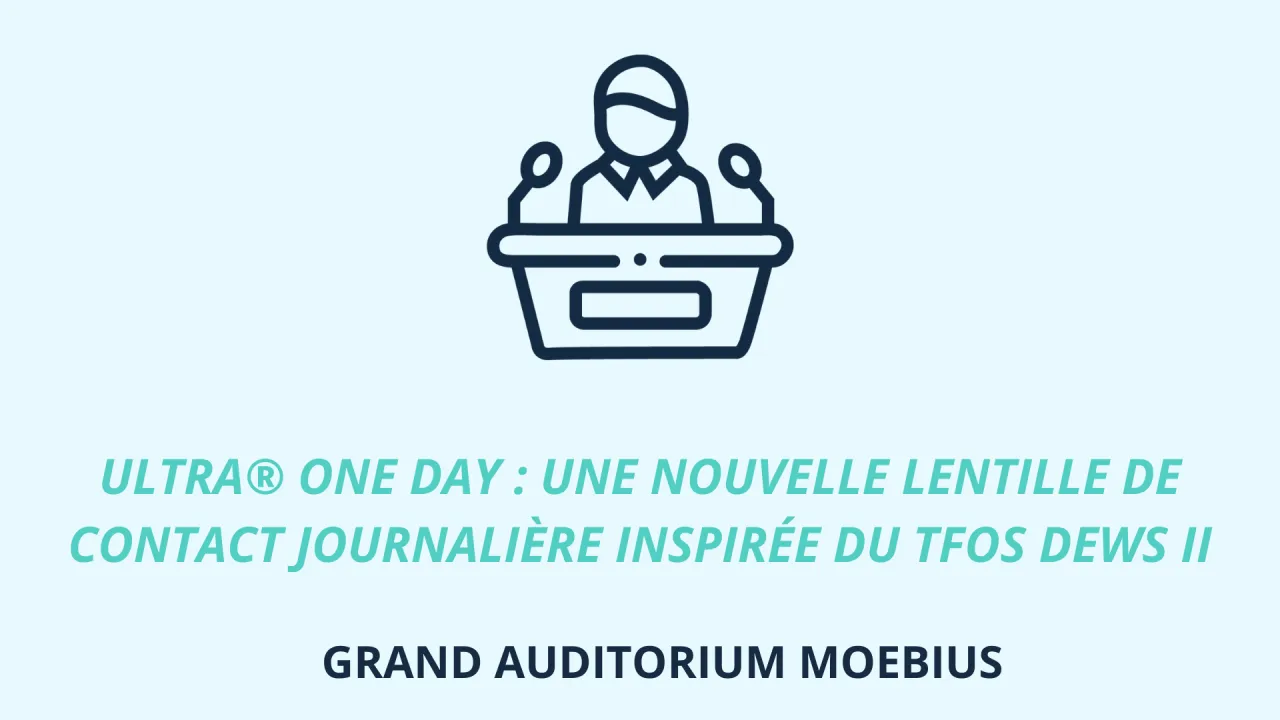 ULTRA® ONE DAY : une nouvelle lentille de contact journalière inspirée du TFOS DEWS II