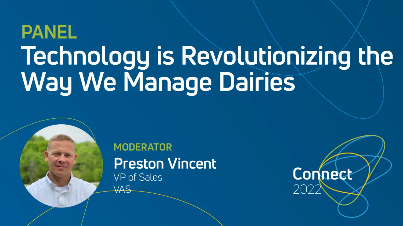 Panel – Technology is Revolutionizing the Way We Manage Dairies