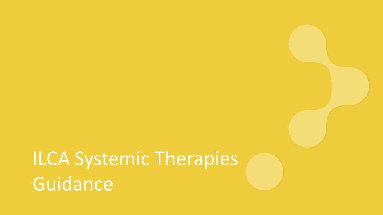 ILCA Systemic Therapies Guidance