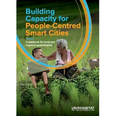 Building Capacity for People-Centered Smart Cities - A playbook for local and regional governments