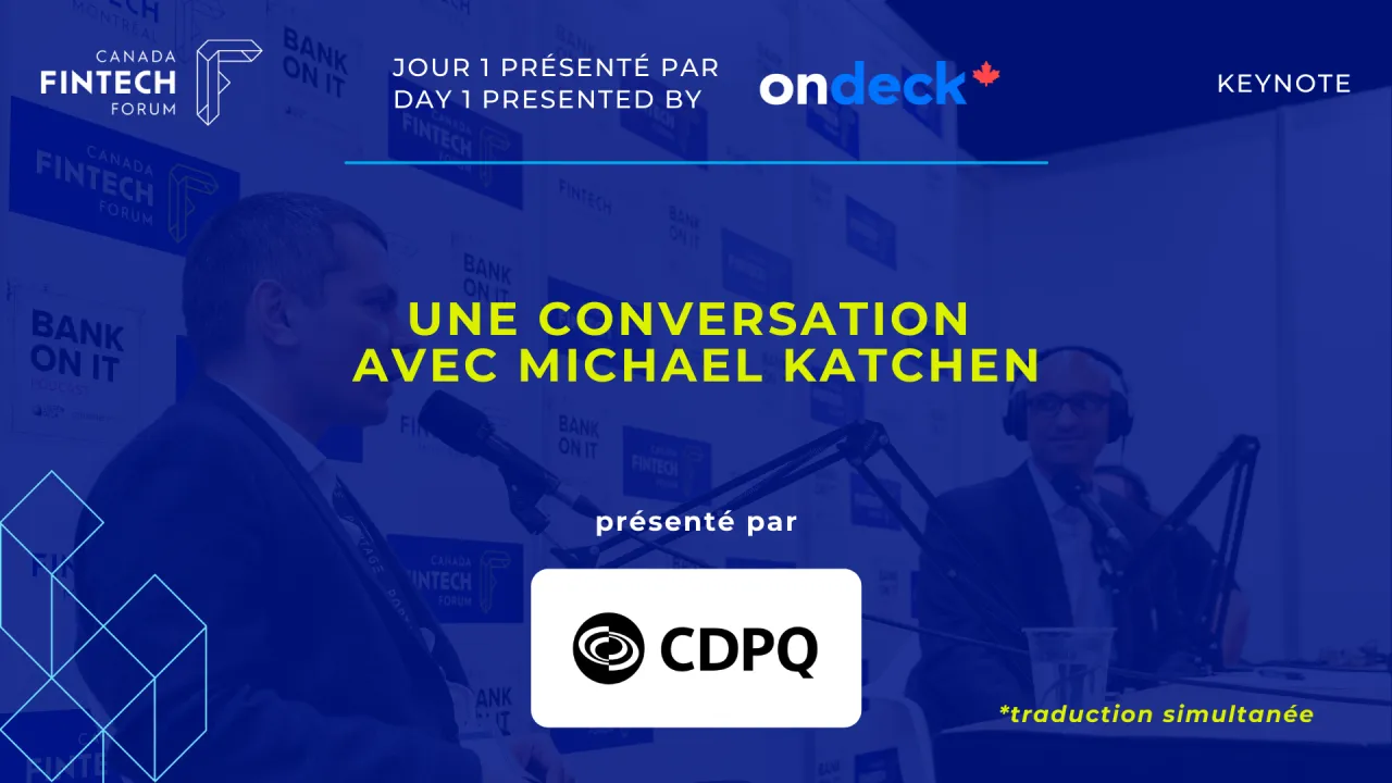 CONFÉRENCE PRINCIPALE (présentée par Caisse de dépôt et placement du Québec)