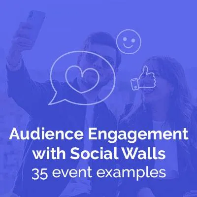 Audience Engagement With Social Walls: 35 Event Examples