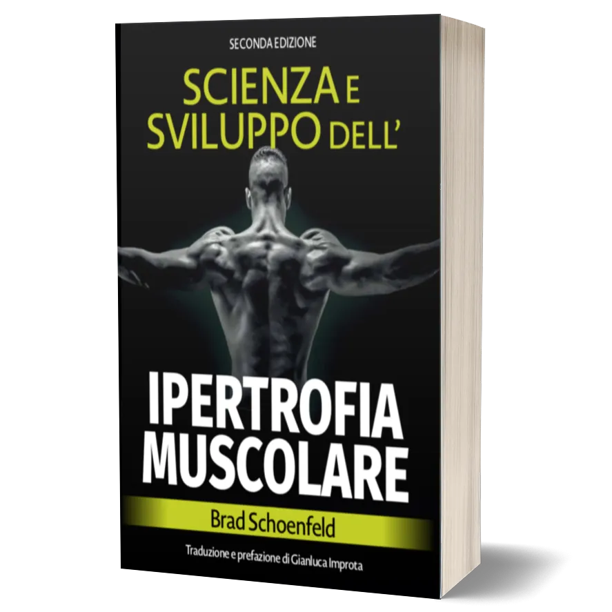 Scienza e Sviluppo dell'Ipertrofia Muscolare di Brad Schoenfeld