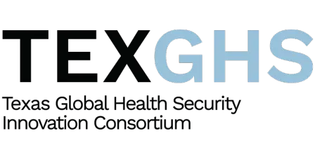Texas Global Health Security Innovation Consortium (TEXGHS)