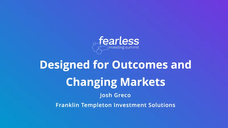 Designed for Outcomes and Changing Markets