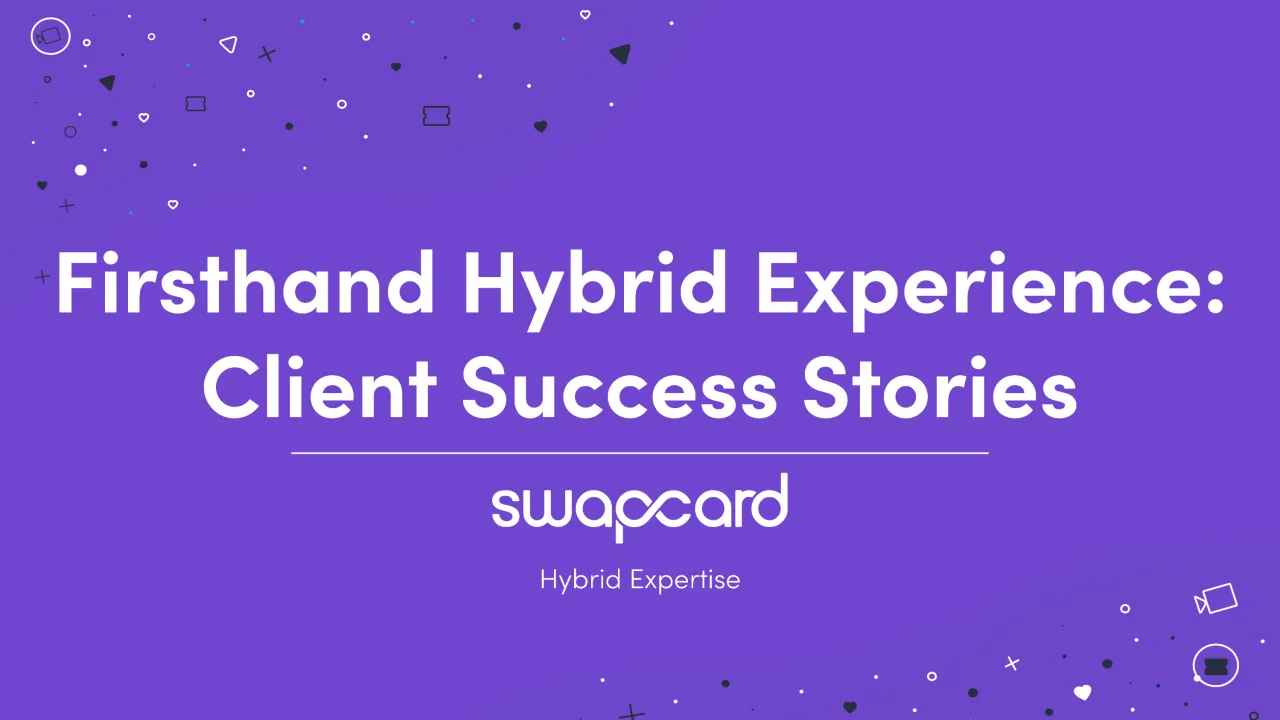 Firsthand Hybrid Experience: Client Success Stories
