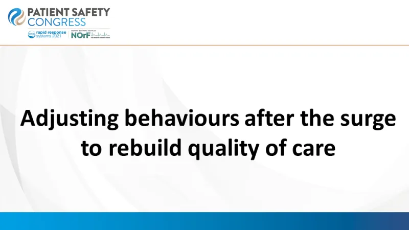 Adjusting behaviours after the surge to rebuild quality of care