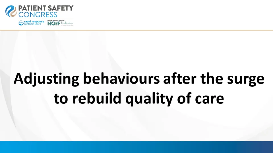 Adjusting behaviours after the surge to rebuild quality of care