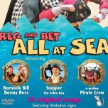 Reg & Bet - All At Sea - DVD & CD with Makaton signs