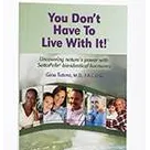You Don't Have to Life With It; By Gino Tutera MD FACOG