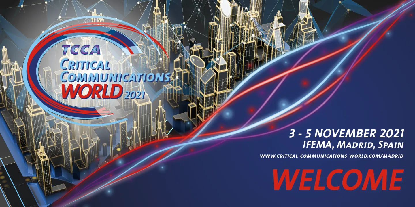 Critical Communications World 2021
