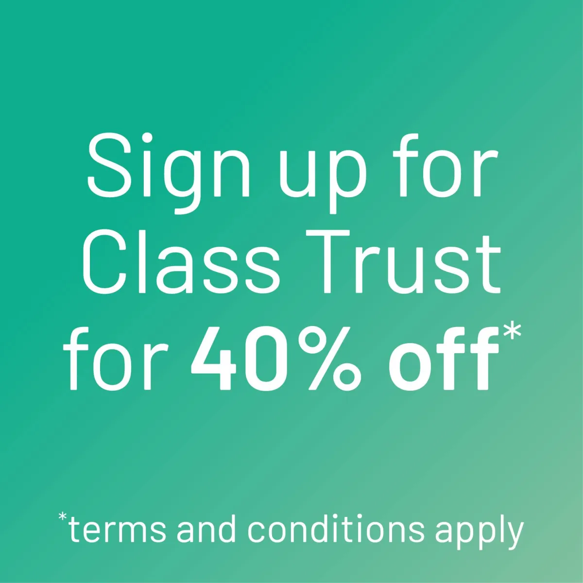 Sign up for Class Trust for 40% off!
