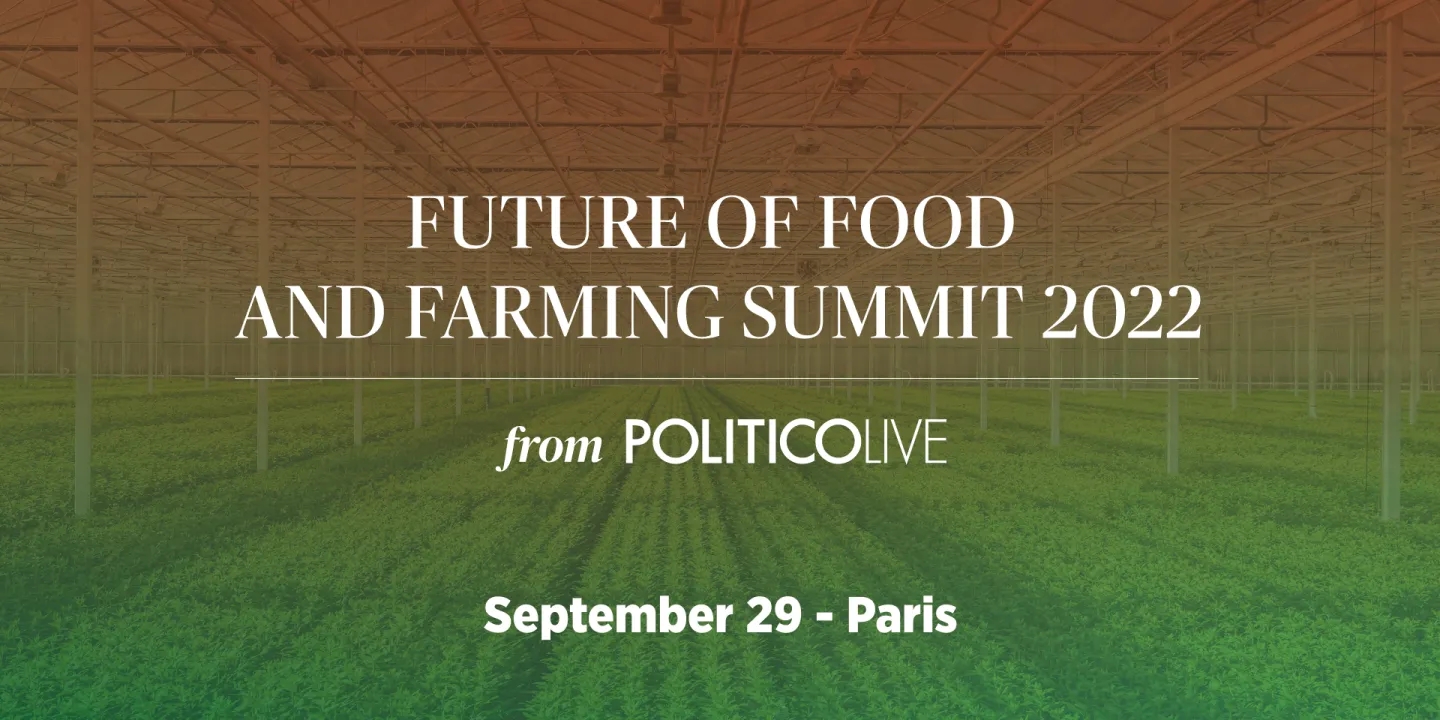 POLITICO Live's Future of Food and Farming Summit