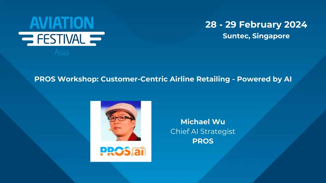 PROS Workshop: Customer-Centric Airline Retailing - Powered by AI