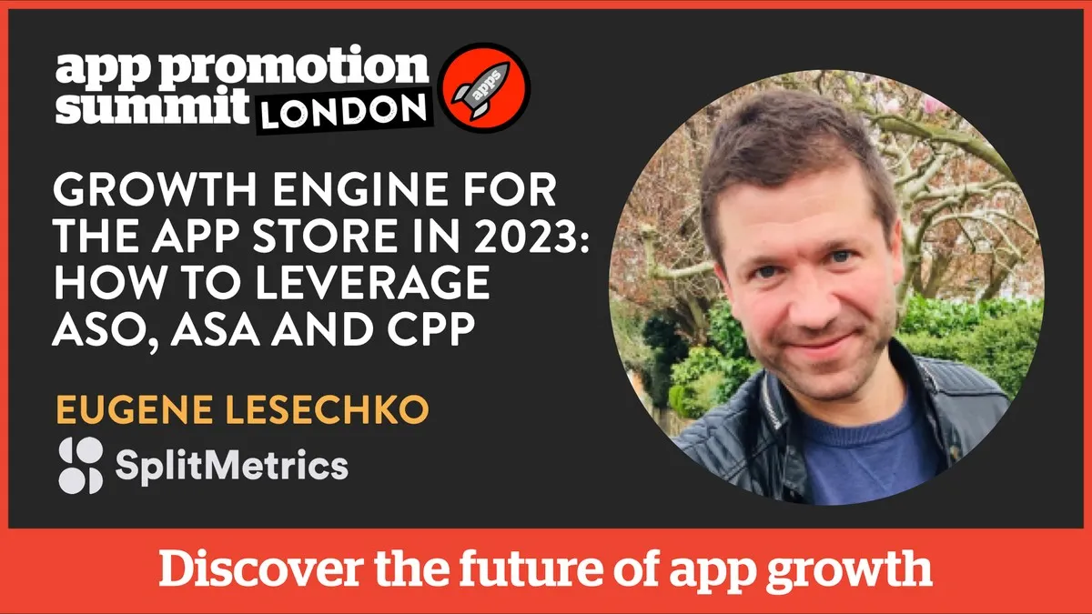 Growth Engine for the App Store in 2023: How to Leverage ASO, ASA and CPP