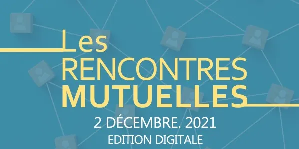11e RENCONTRES MUTUELLES