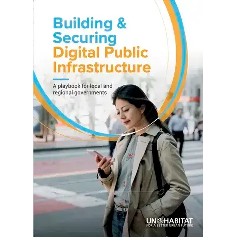 Building & securing digital public infrastructure - A playbook for local and regional governments