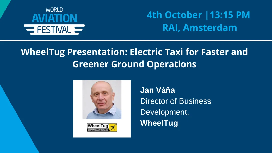 WheelTug Presentation: Electric Taxi for Faster and Greener Ground Operations