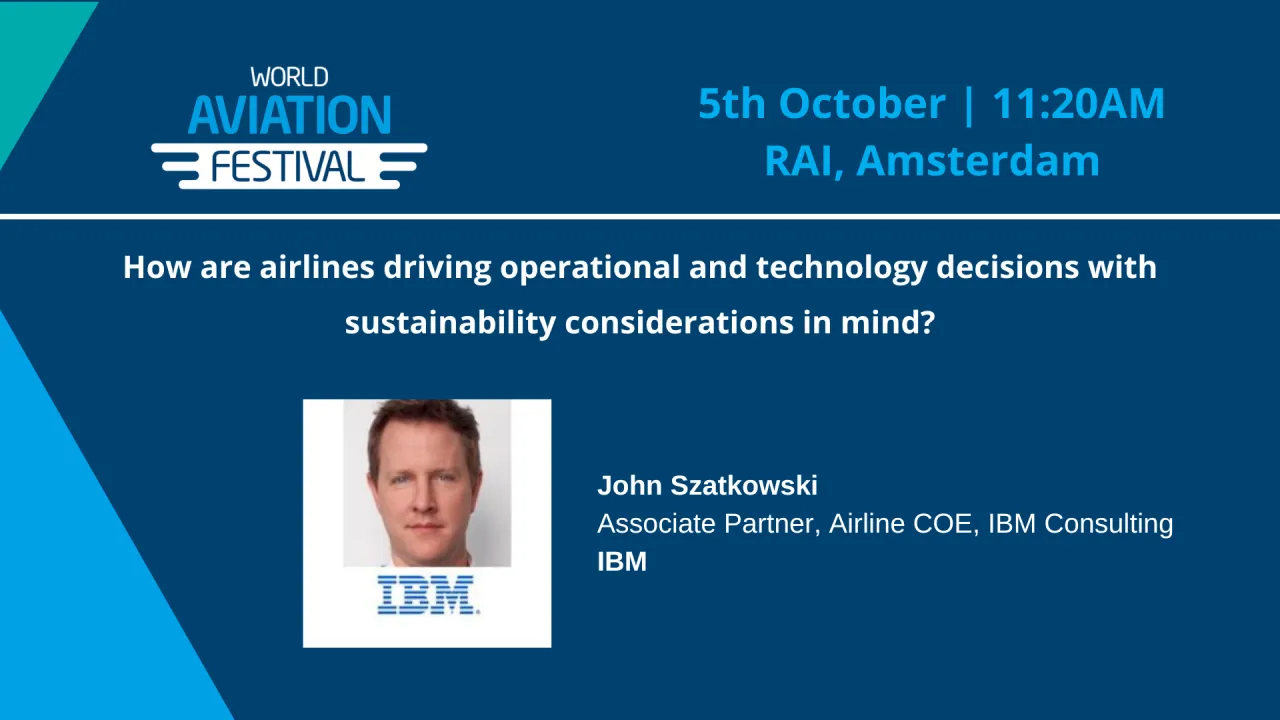 Round Table 8: How are airlines driving operational and technology decisions with sustainability considerations in mind?