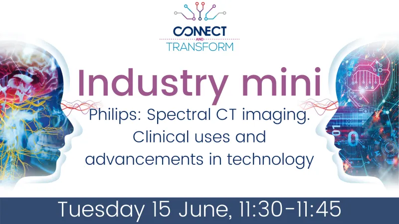Industry mini: Philips - Spectral CT imaging. Clinical uses and advancements in technology