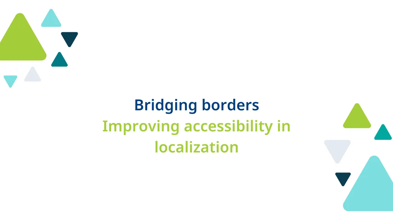 BSL - Bridging borders: Improving accessibility in localization