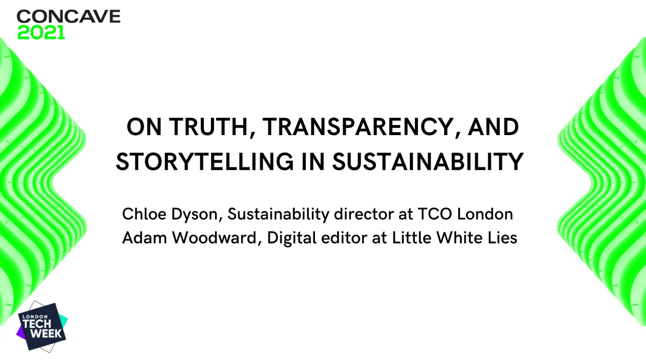 On Truth, Transparency & Storytelling in Sustainability