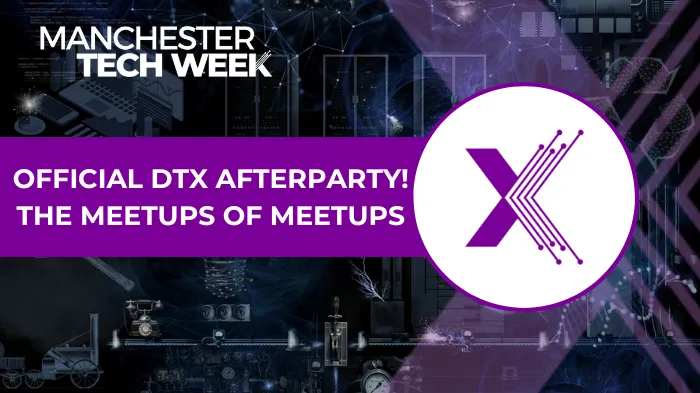 Official DTX Afterparty! The Meetups of Meetups