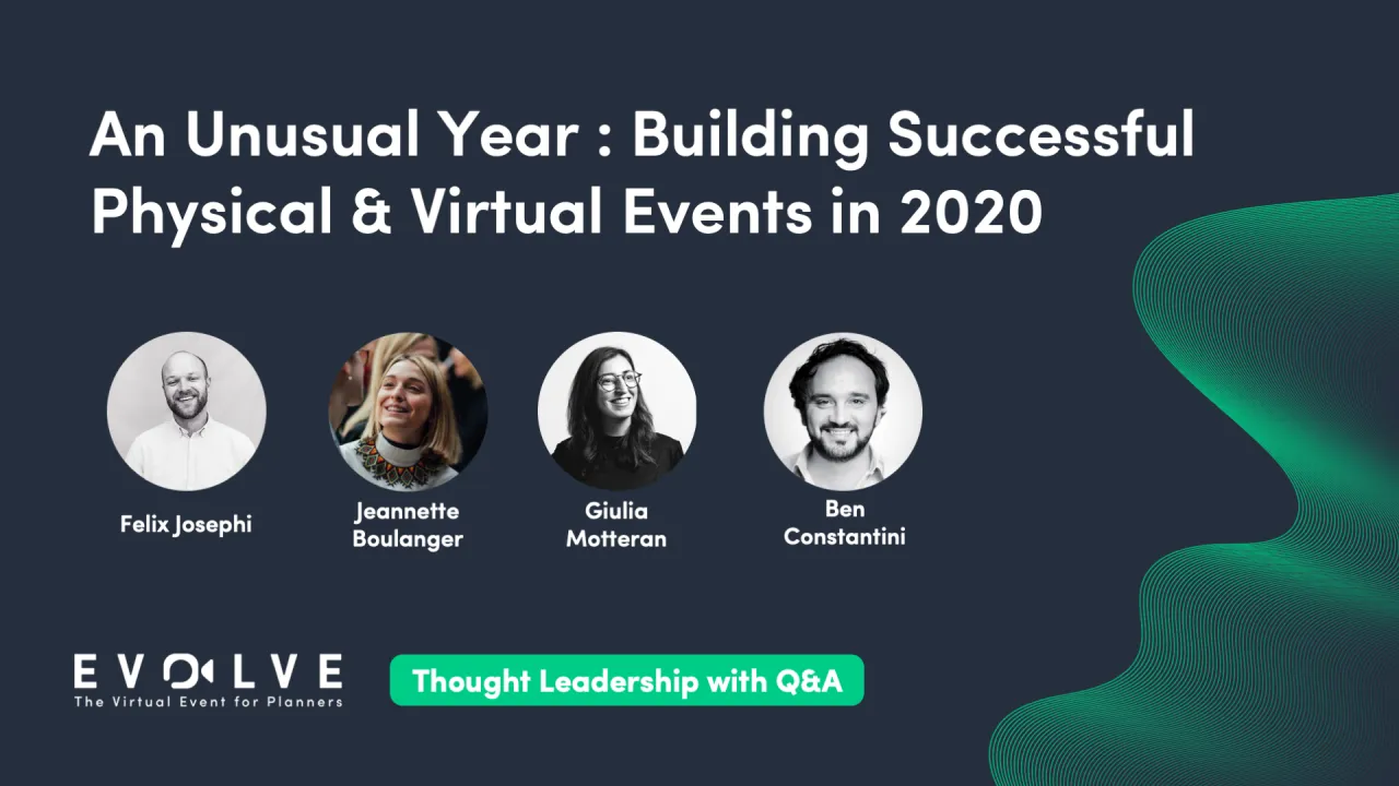 An Unusual Year: Building Successful Physical & Virtual Events in 2020