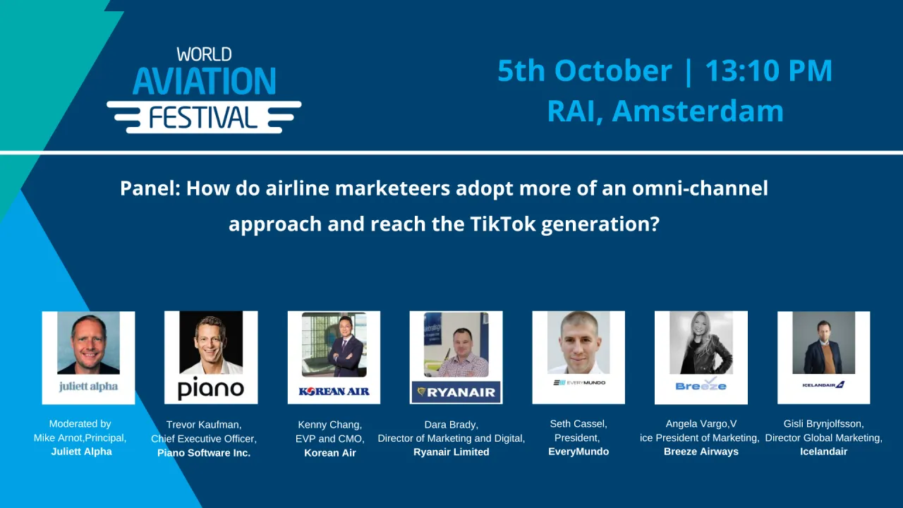 Panel: How do airline marketeers adopt more of an omni-channel approach and reach the TikTok generation?