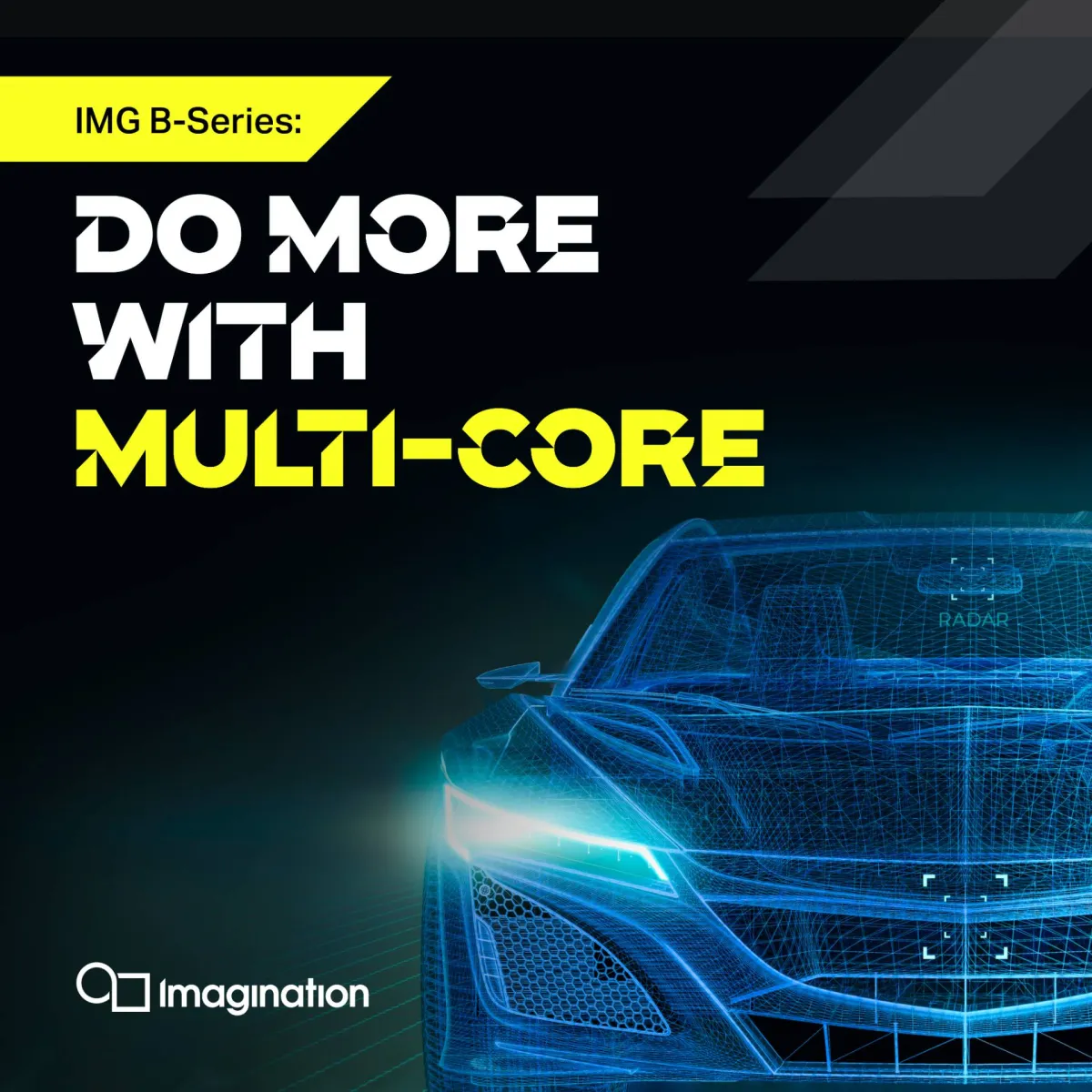 IMG B-Series GPU - Do More with Multi-Core