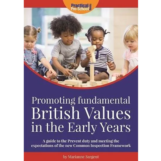 Promoting Fundamental British Values in the Early Years