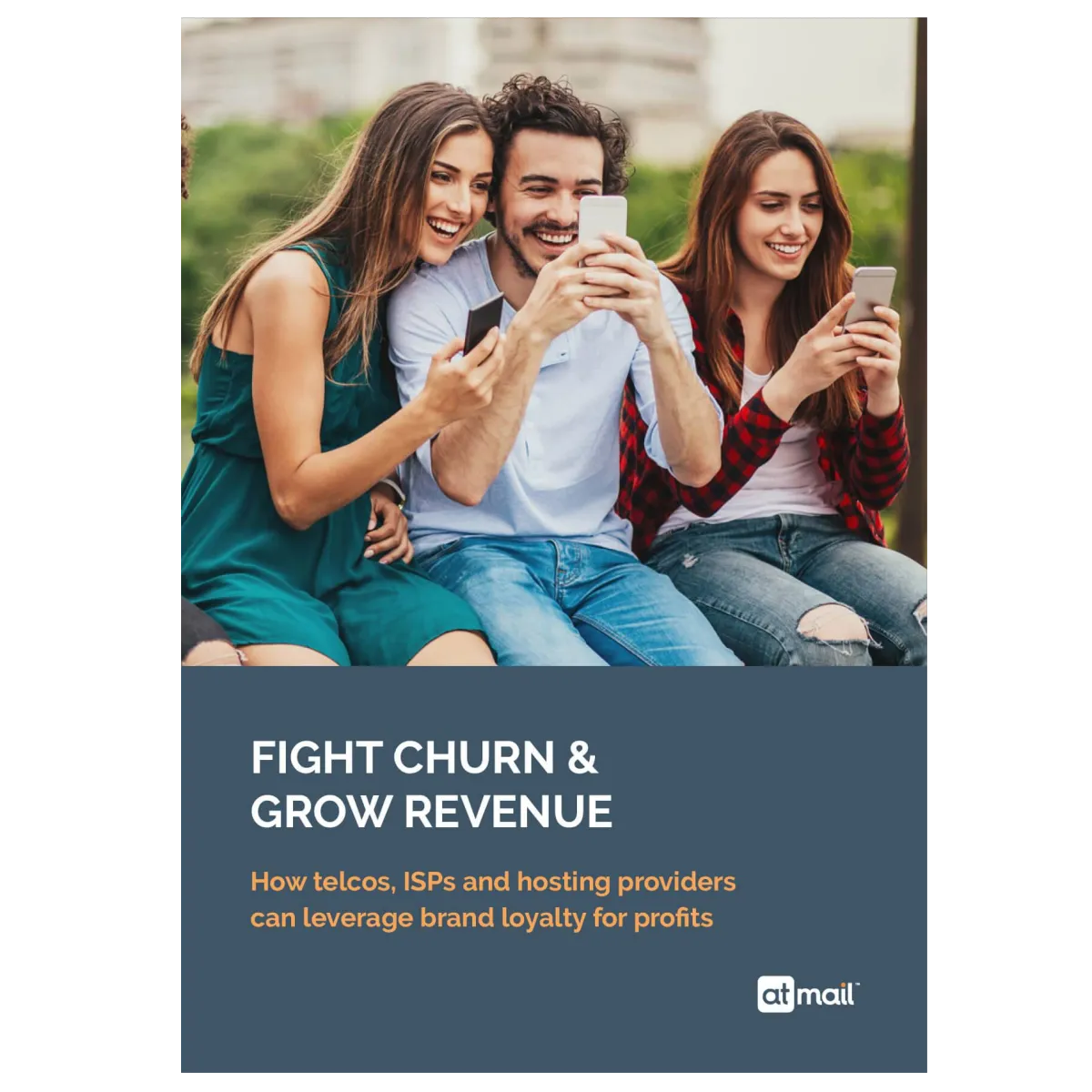 Fight Churn and Grow Revenue