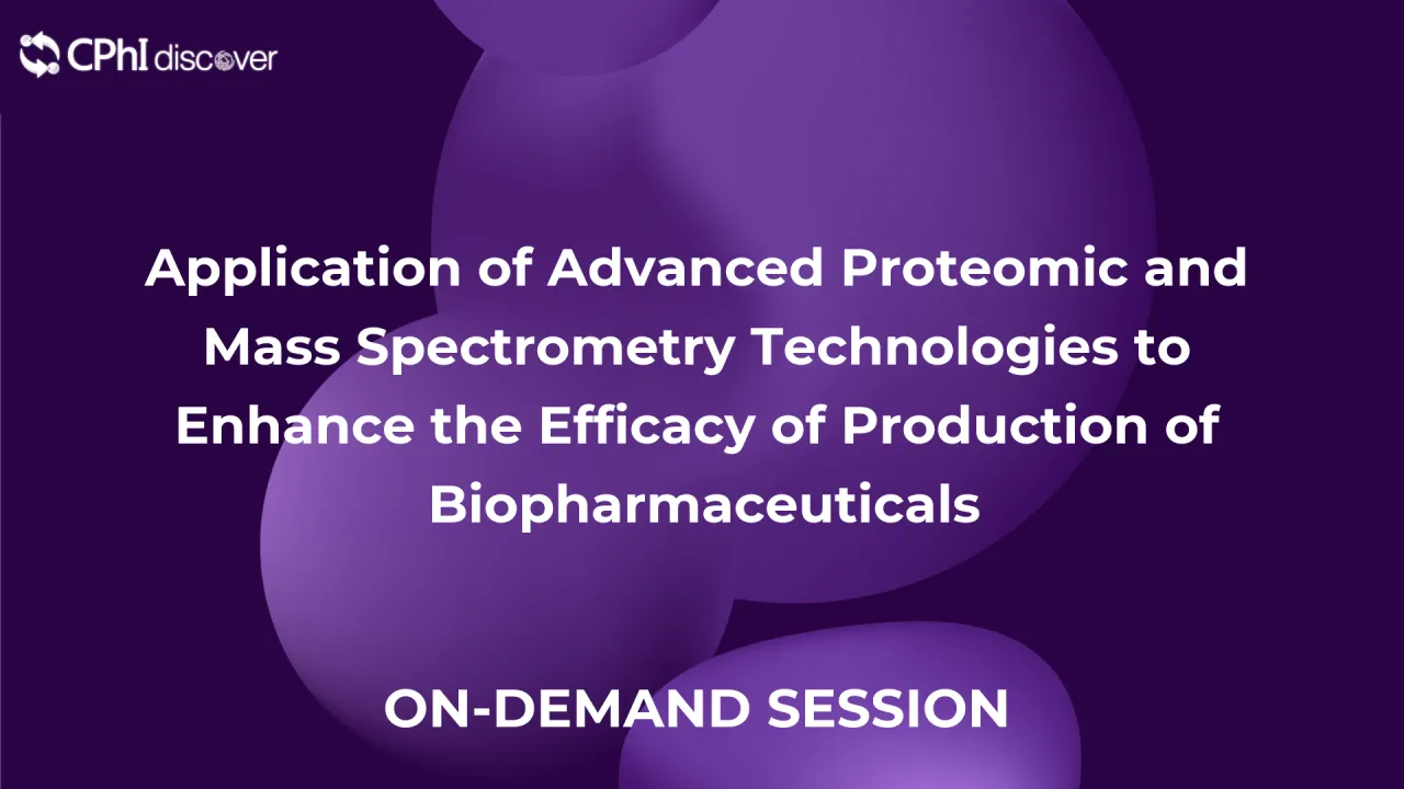 Application of Advanced Proteomic and Mass Spectrometry Technologies to Enhance the Efficacy of production of Biopharmaceuticals