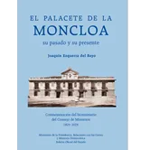 El palacete de la Moncloa: su pasado y su presente