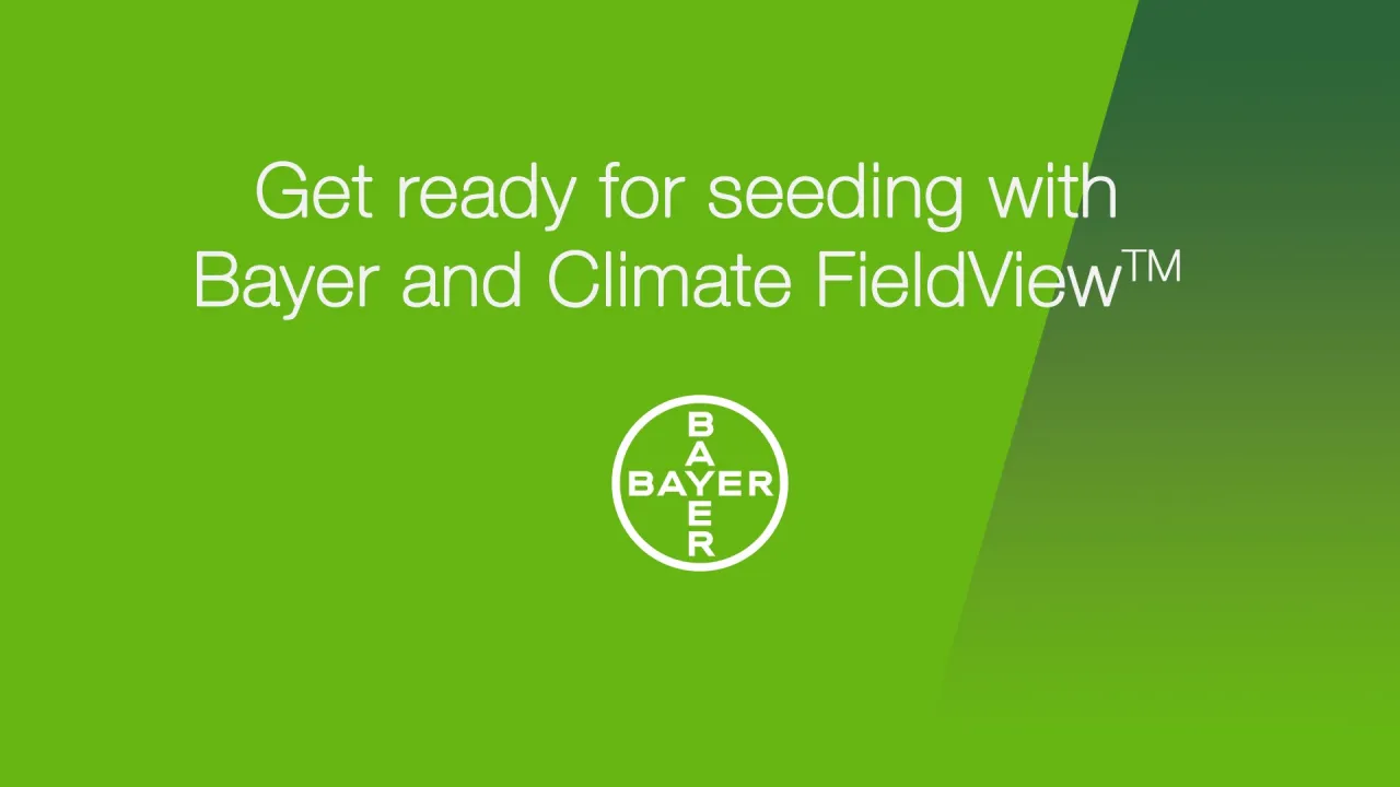 Get Ready for Seeding with Bayer and Climate FieldView™