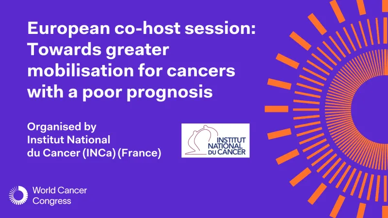 European co-host session: Towards greater mobilisation for cancers with a poor prognosis