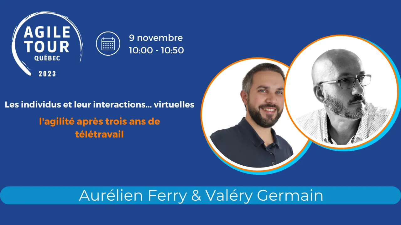 Les individus et leur interactions... virtuelles : l'agilité après trois ans de télétravail