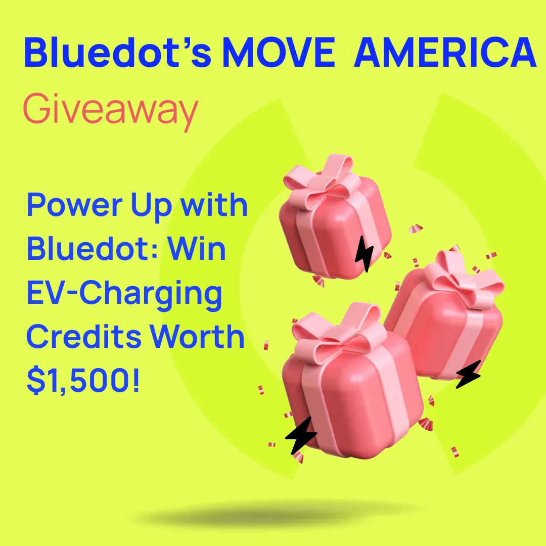 Bluedot's $1,500 EV-Charging Bonanza at MOVE AMERICA!