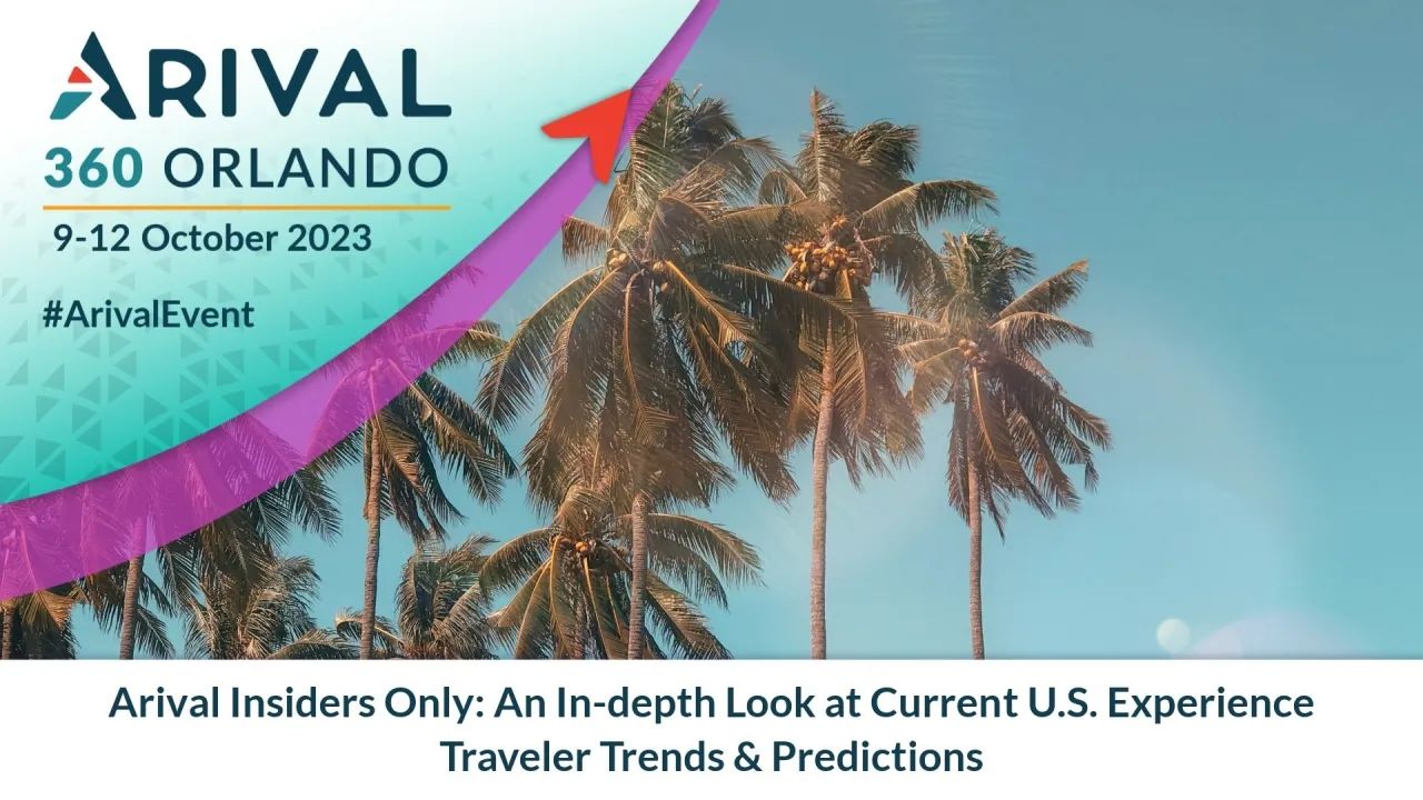 Arival Insiders Only: An In-depth Look at Current U.S. Experience Traveler Trends & Predictions