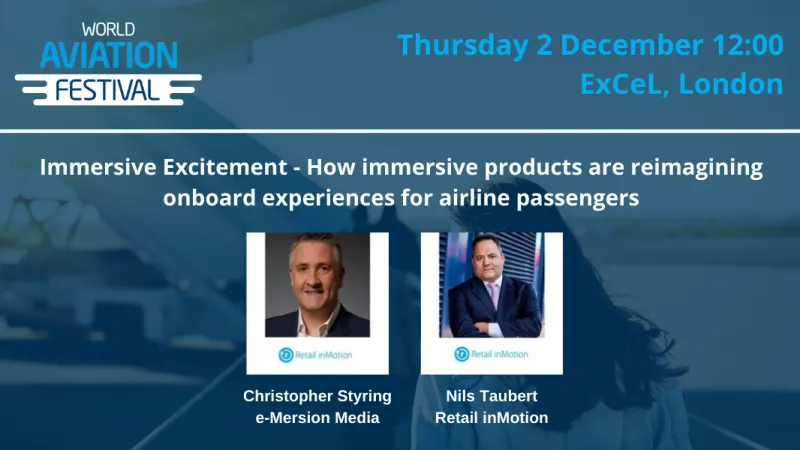Immersive Excitement - How immersive products are reimagining onboard experiences for airline passengers