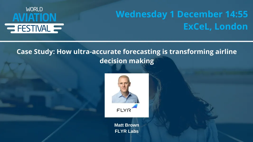 Case Study: How ultra-accurate forecasting is transforming airline decision making. Outline: