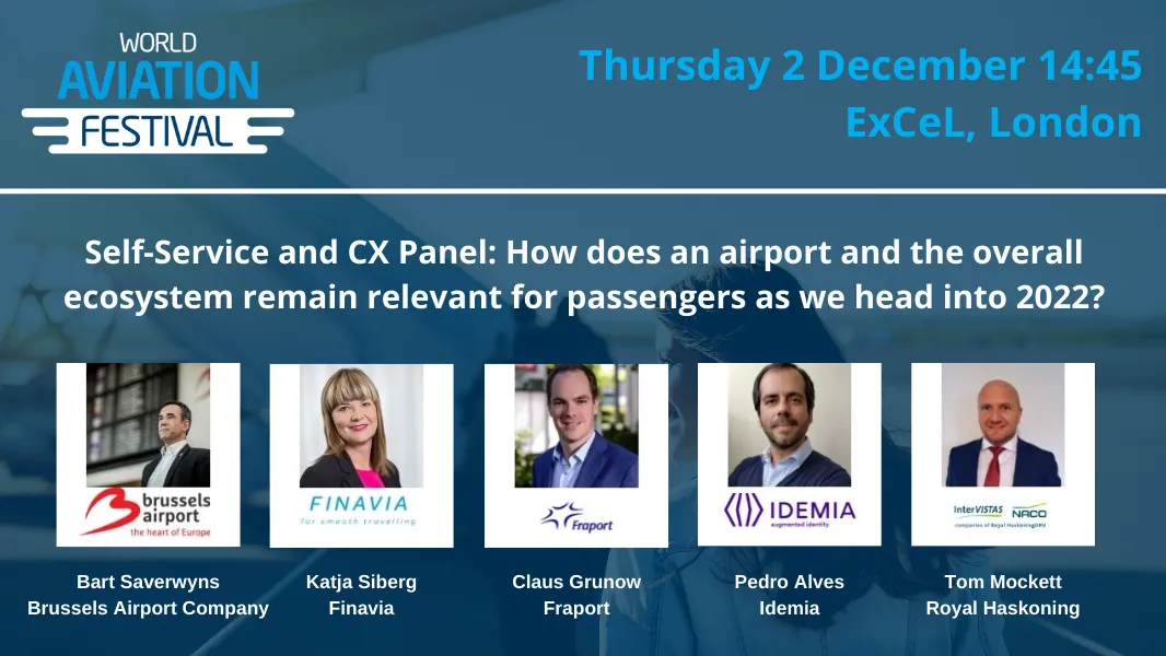 Self-Service and CX Panel: How does an airport and the overall ecosystem remain relevant for passengers as we head into 2022?