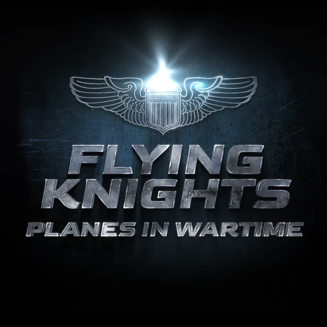 FLYING KNIGHTS, PLANES IN WARTIME