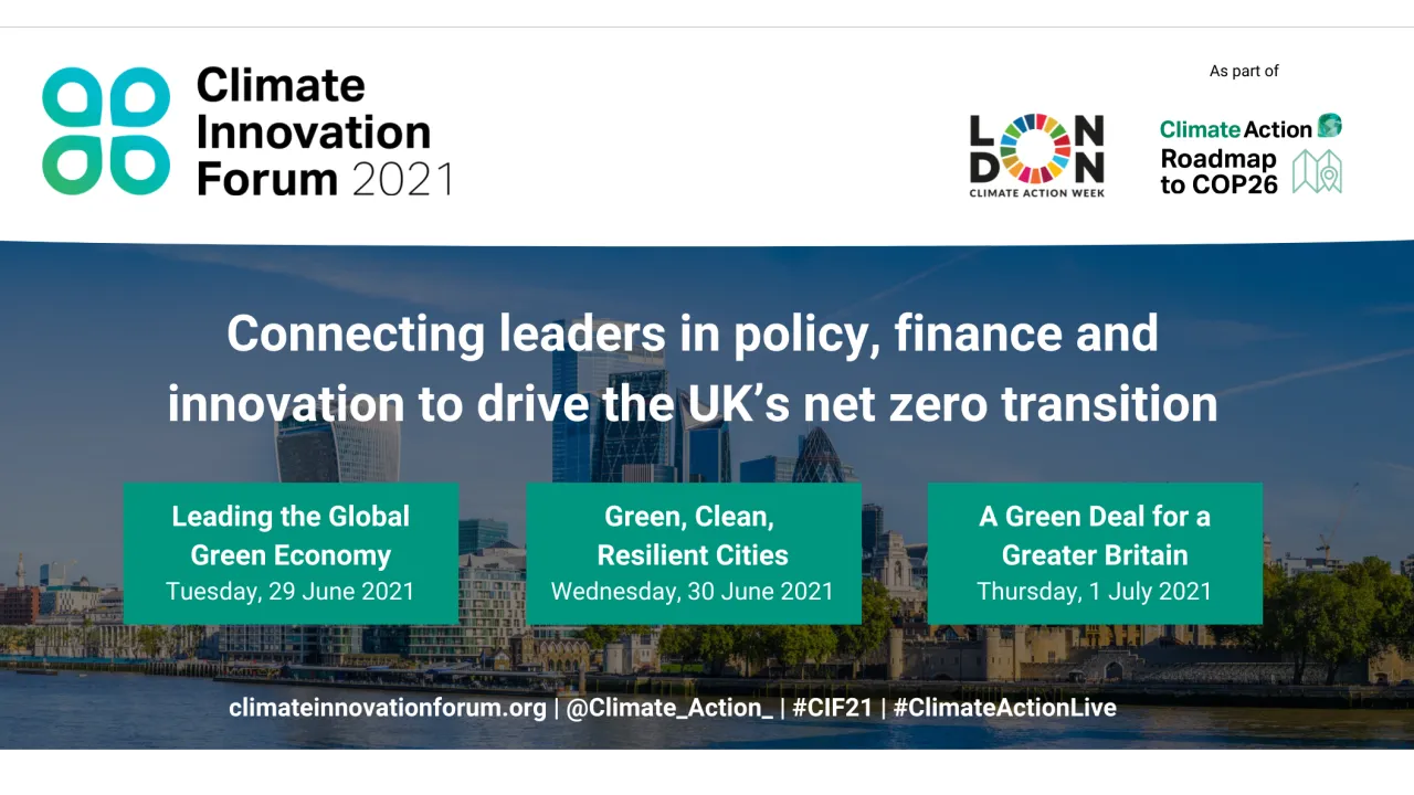 Climate Innovation Forum Day 1: Leading the Global Green Economy will begin at 9:30 am BST